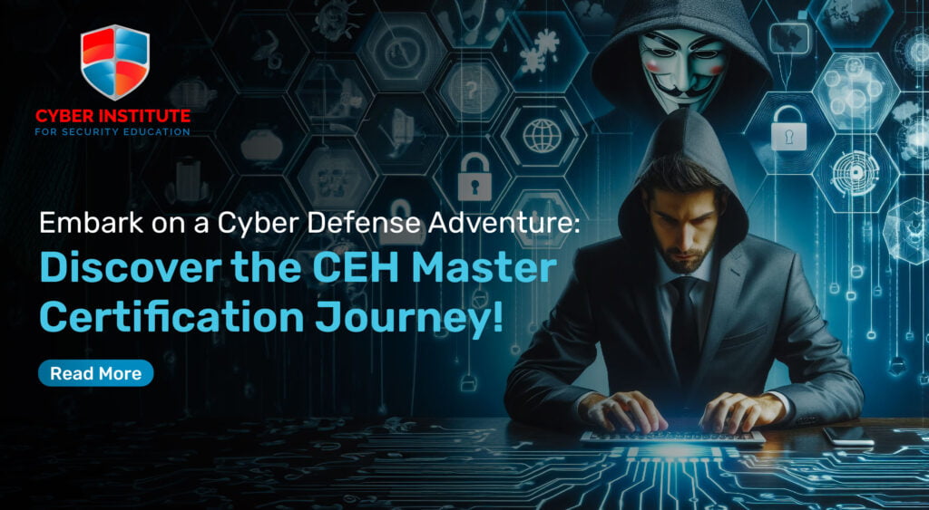 Pioneering Cyber Defenders: The CEH Master Certification Journey
